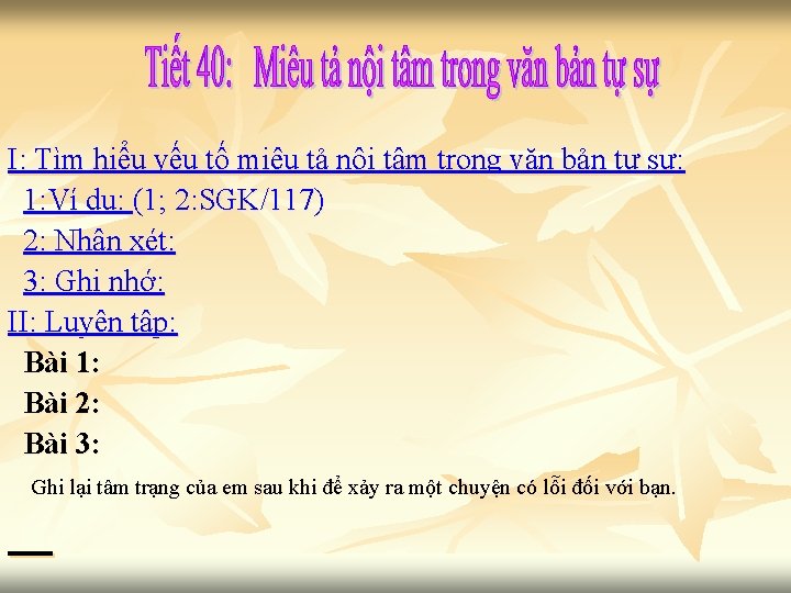 I: Tìm hiểu yếu tố miêu tả nội tâm trong văn bản tự sự: