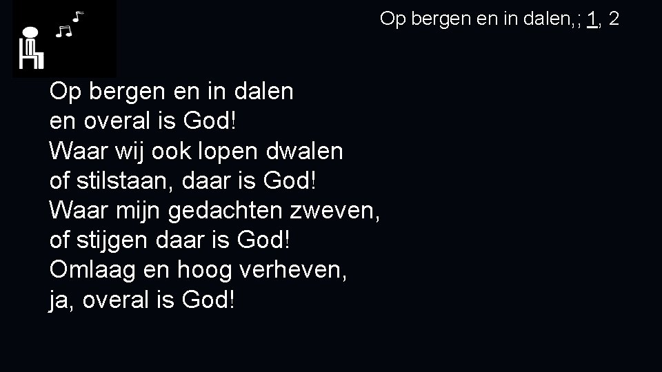 Op bergen en in dalen, ; 1, 2 Op bergen en in dalen en Op bergen en in dalen, ; 1, 2 Op bergen en in dalen en