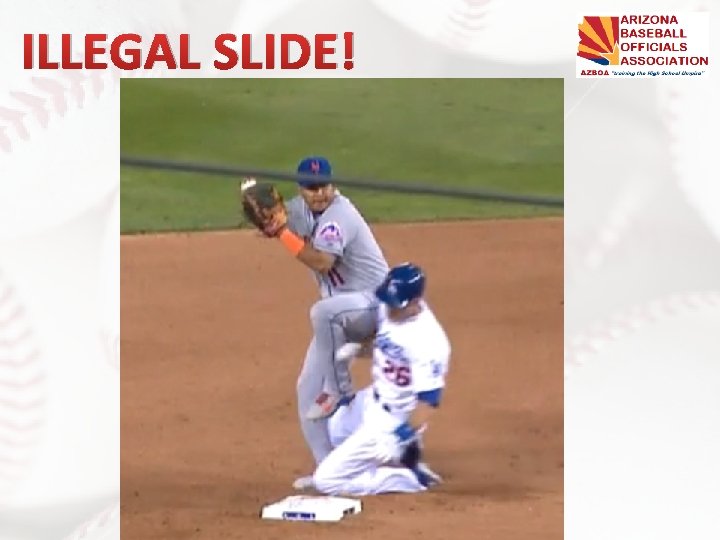 ILLEGAL SLIDE! 