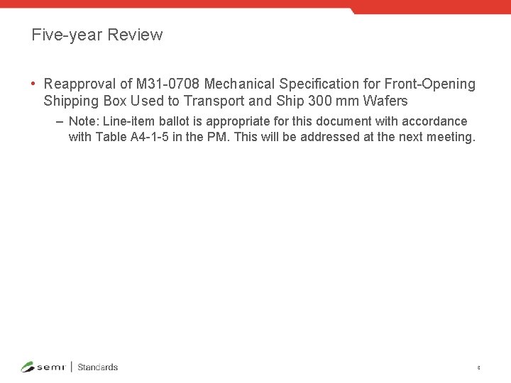 Five-year Review • Reapproval of M 31 -0708 Mechanical Specification for Front-Opening Shipping Box Five-year Review • Reapproval of M 31 -0708 Mechanical Specification for Front-Opening Shipping Box