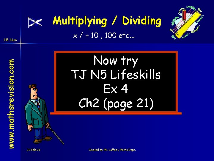 Multiplying / Dividing x / ÷ 10 , 100 etc. . . www. mathsrevision.