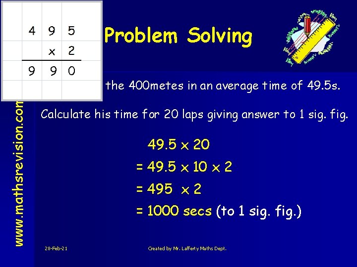 Problem Solving N 5 Num www. mathsrevision. com 9 9 0 Daniel runs the