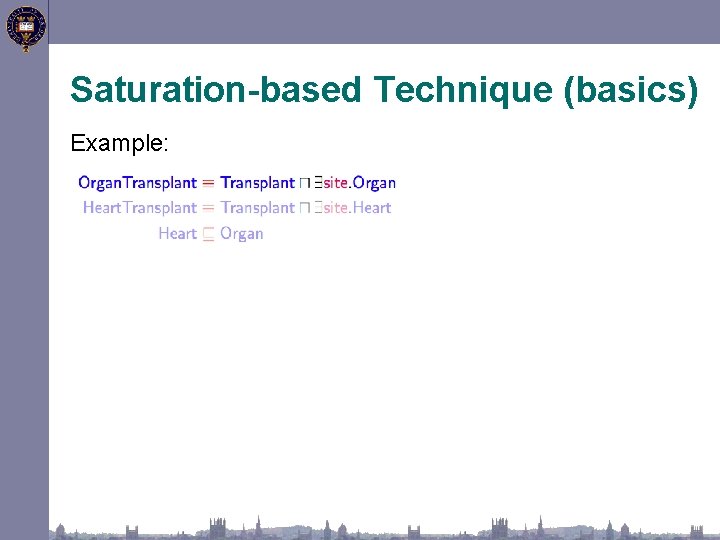 Saturation-based Technique (basics) Example: 