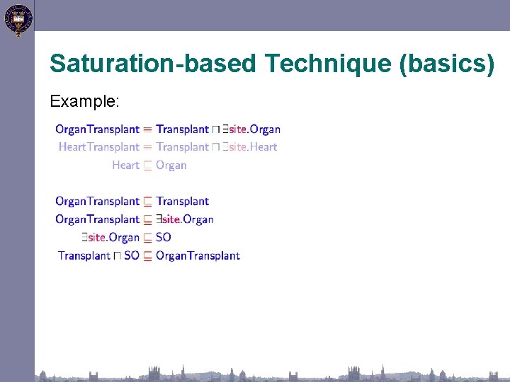 Saturation-based Technique (basics) Example: 