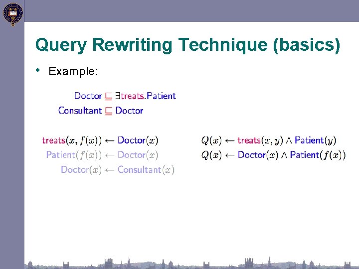 Query Rewriting Technique (basics) • Example: 