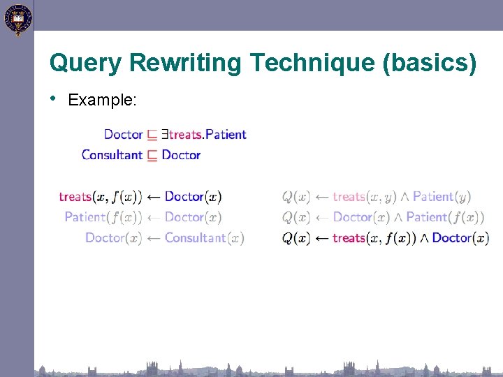 Query Rewriting Technique (basics) • Example: 