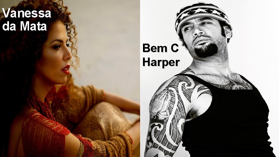 Vanessa da Mata Bem C Harper 