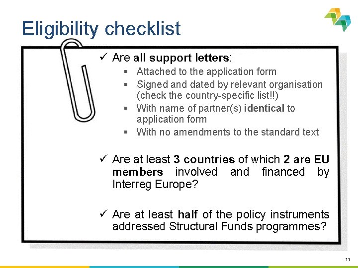 Eligibility checklist ü Are all support letters: § Attached to the application form §