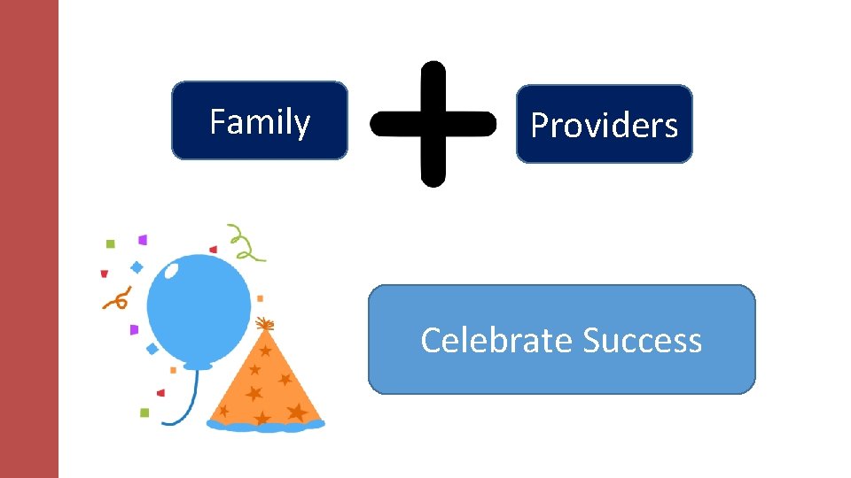 Family Providers Celebrate Success 
