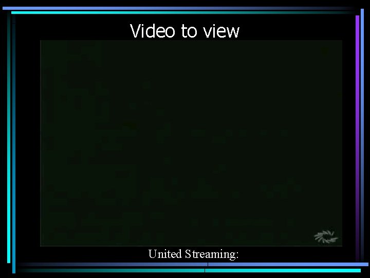 Video to view United Streaming: 