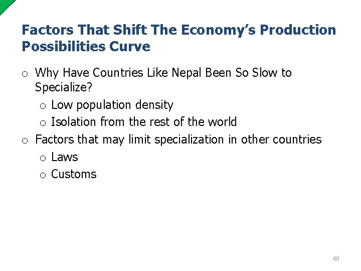 Factors That Shift The Economy’s Production Possibilities Curve o Why Have Countries Like Nepal