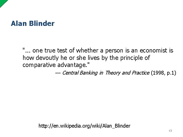 Alan Blinder ". . . one true test of whether a person is an