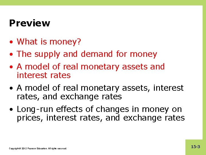 Preview • What is money? • The supply and demand for money • A