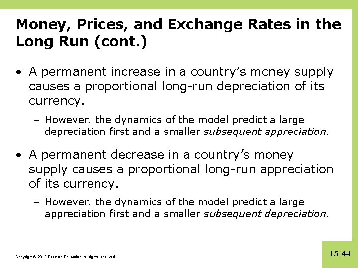 Money, Prices, and Exchange Rates in the Long Run (cont. ) • A permanent