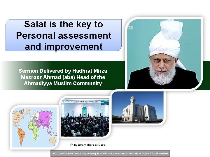 Salat is the key to Personal assessment and improvement Sermon Delivered by Hadhrat Mirza Salat is the key to Personal assessment and improvement Sermon Delivered by Hadhrat Mirza