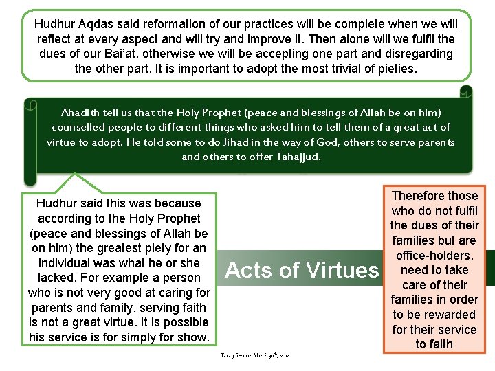 Hudhur Aqdas said reformation of our practices will be complete when we will reflect Hudhur Aqdas said reformation of our practices will be complete when we will reflect