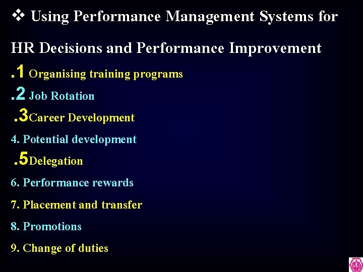 v Using Performance Management Systems for HR Decisions and Performance Improvement. 1 Organising training