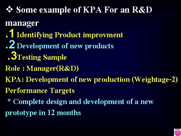 v Some example of KPA For an R&D manager . 1 Identifying Product improvment.