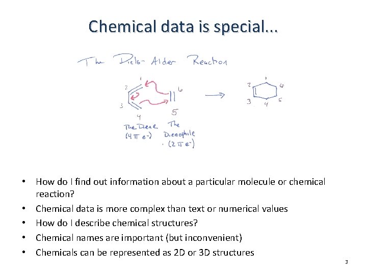 Chemical data is special. . . • How do I find out information about Chemical data is special. . . • How do I find out information about
