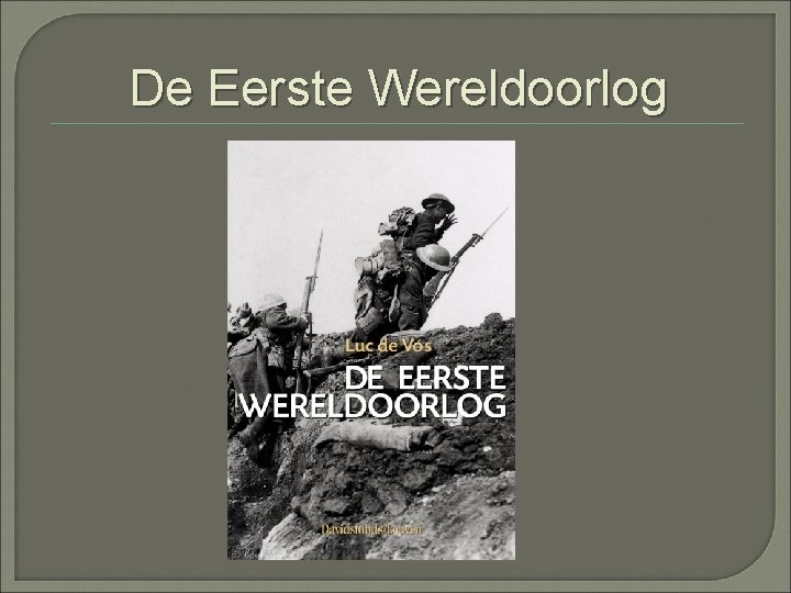 De Eerste Wereldoorlog 