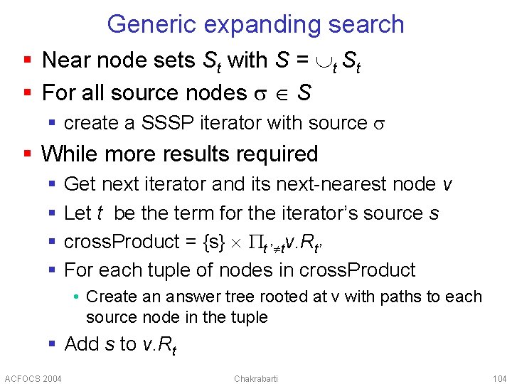 Generic expanding search § Near node sets St with S = t St §