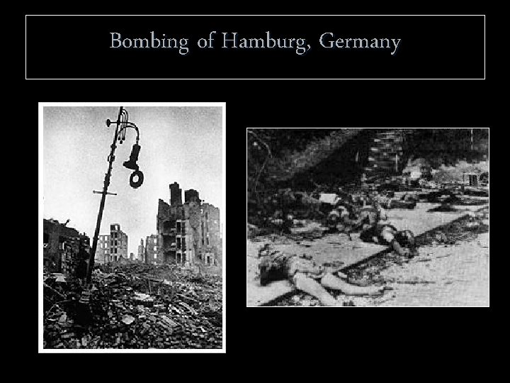 Bombing of Hamburg, Germany 