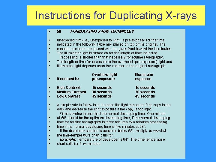 Instructions for Duplicating X-rays • 56 • • • unexposed film (i. e. , Instructions for Duplicating X-rays • 56 • • • unexposed film (i. e. ,