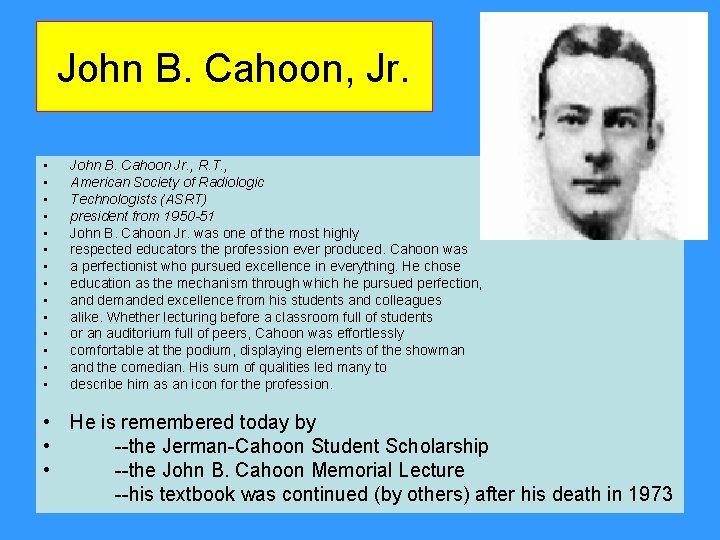 John B. Cahoon, Jr. • • • • John B. Cahoon Jr. , R. John B. Cahoon, Jr. • • • • John B. Cahoon Jr. , R.