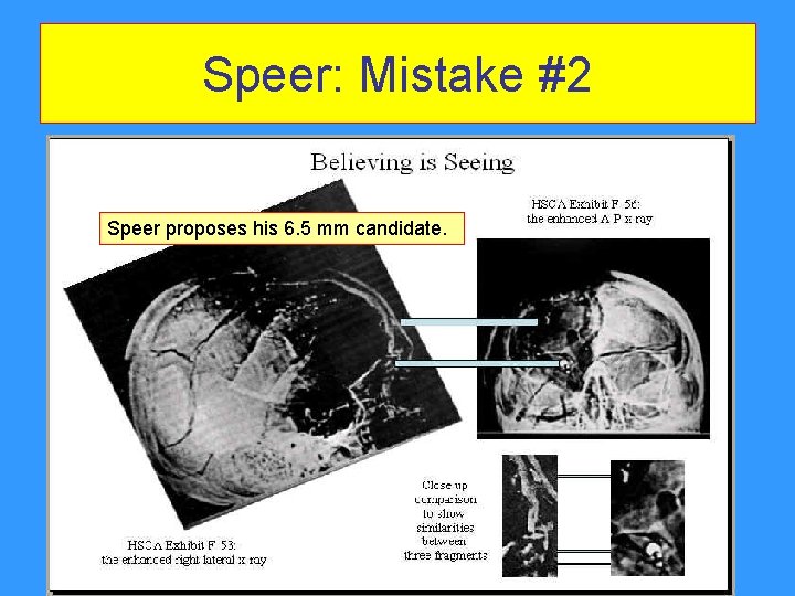 Speer: Mistake #2 Speer proposes his 6. 5 mm candidate. Speer: Mistake #2 Speer proposes his 6. 5 mm candidate.