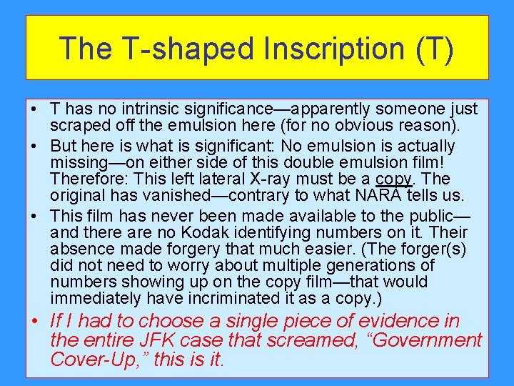 The T-shaped Inscription (T) • T has no intrinsic significance—apparently someone just scraped off The T-shaped Inscription (T) • T has no intrinsic significance—apparently someone just scraped off