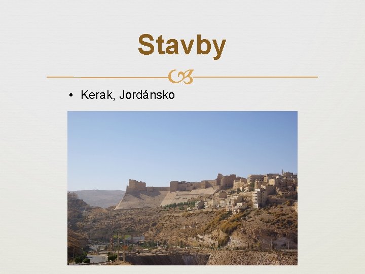 Stavby • Kerak, Jordánsko 