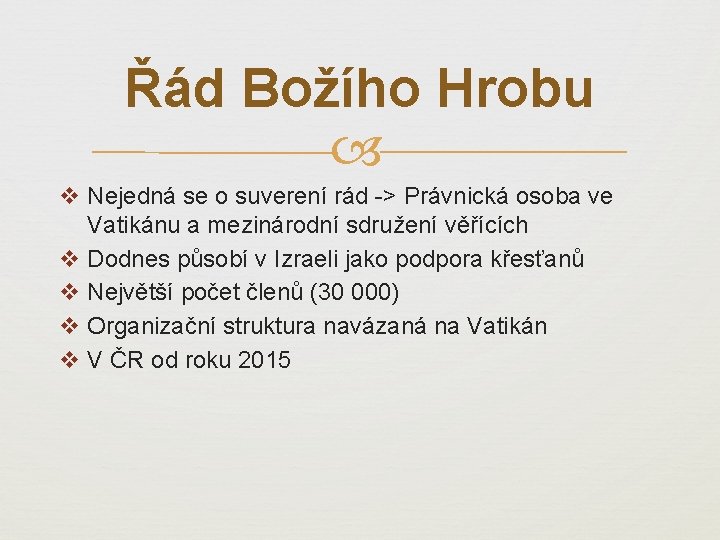Řád Božího Hrobu v Nejedná se o suverení rád -> Právnická osoba ve Vatikánu