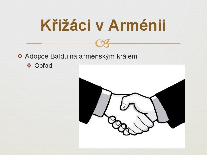 Křižáci v Arménii v Adopce Balduina arménským králem v Obřad 