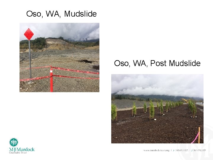 Oso, WA, Mudslide Oso, WA, Post Mudslide 