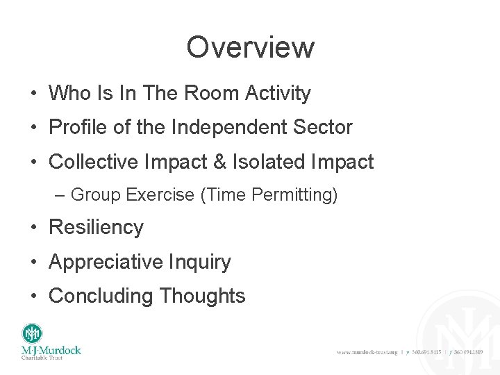 Overview • Who Is In The Room Activity • Profile of the Independent Sector