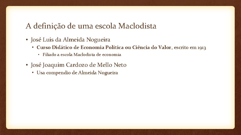 A definição de uma escola Maclodista • José Luis da Almeida Nogueira • Curso