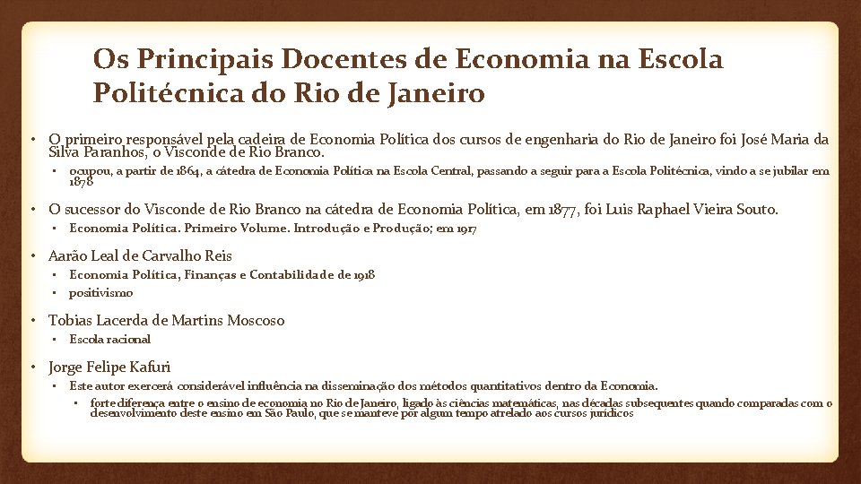 Os Principais Docentes de Economia na Escola Politécnica do Rio de Janeiro • O
