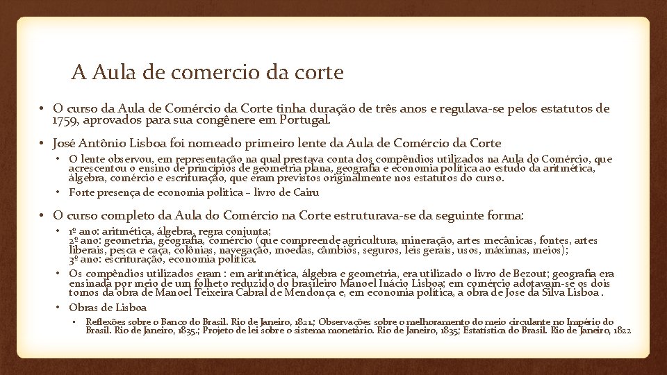 A Aula de comercio da corte • O curso da Aula de Comércio da