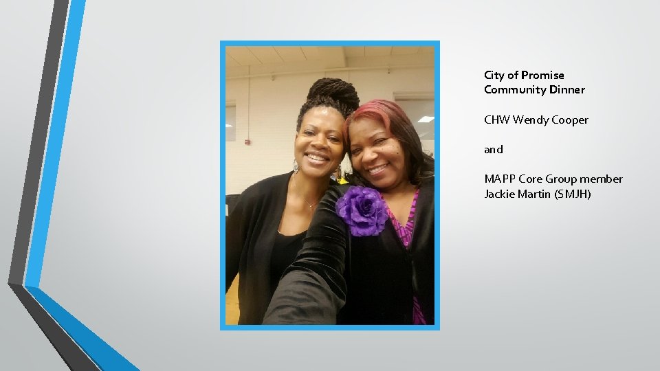 City of Promise Community Dinner CHW Wendy Cooper and MAPP Core Group member Jackie