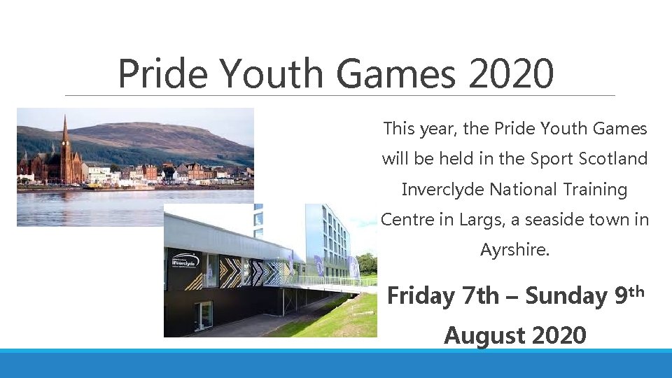 Pride Youth Games 2020 This year, the Pride Youth Games will be held in