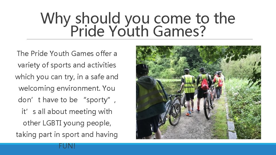 Why should you come to the Pride Youth Games? The Pride Youth Games offer