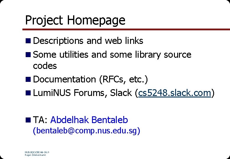 Project Homepage n Descriptions and web links n Some utilities and some library source