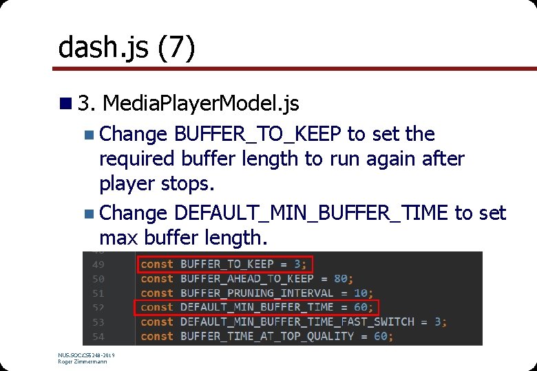 dash. js (7) n 3. Media. Player. Model. js n Change BUFFER_TO_KEEP to set