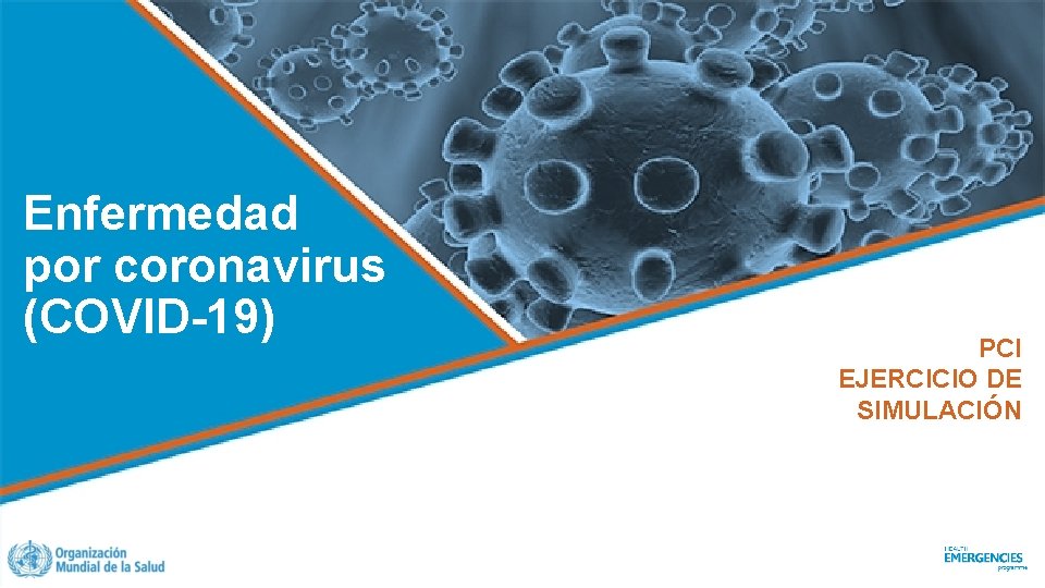 Enfermedad por coronavirus (COVID-19) PCI EJERCICIO DE SIMULACIÓN 