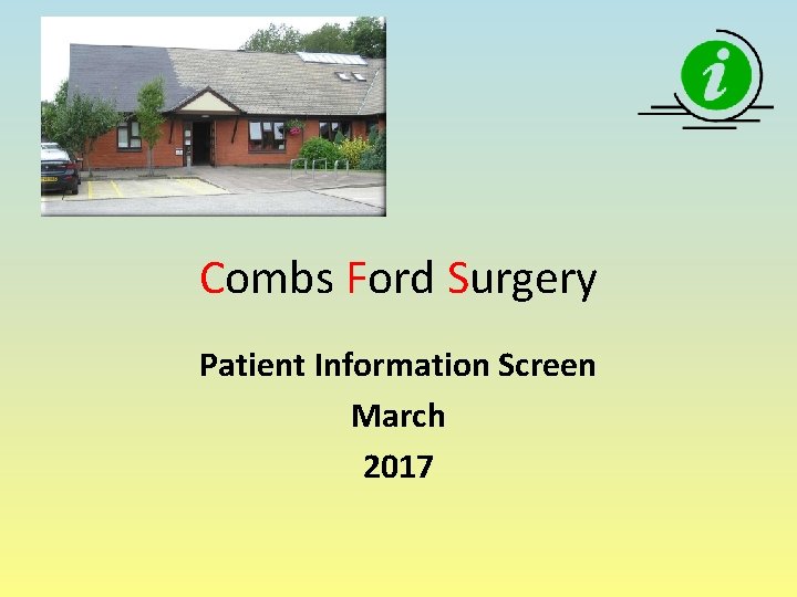 Combs Ford Surgery Patient Information Screen March 2017 