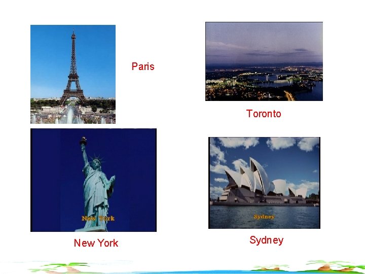 Paris Toronto New York Sydney 