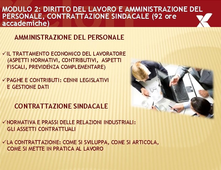 MODULO 2: DIRITTO DEL LAVORO E AMMINISTRAZIONE DEL PERSONALE, CONTRATTAZIONE SINDACALE (92 ore accademiche)