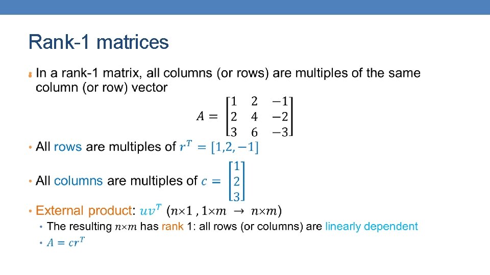 Rank-1 matrices • 