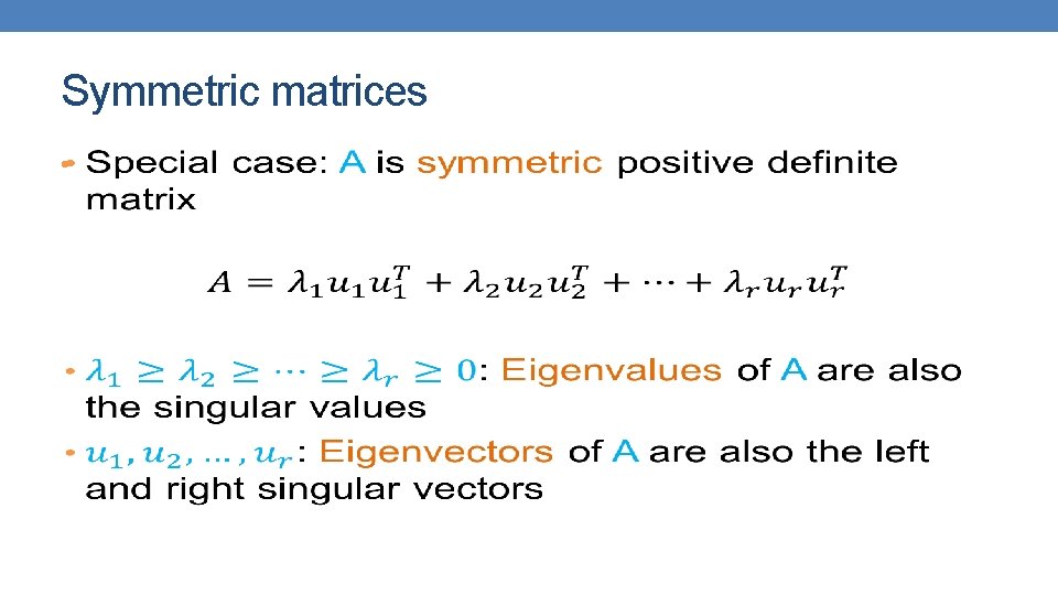 Symmetric matrices • 