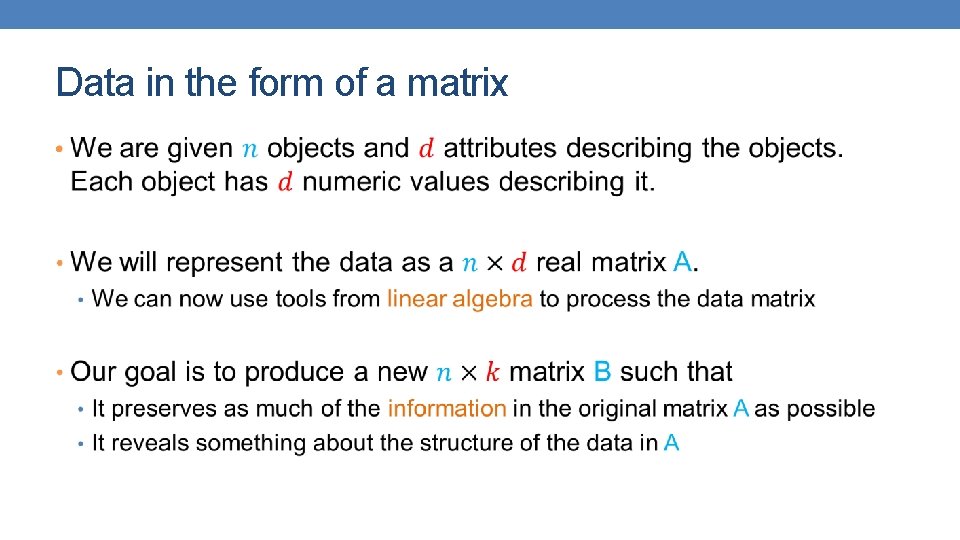 Data in the form of a matrix • 